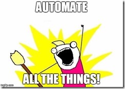 Automate All The Things!